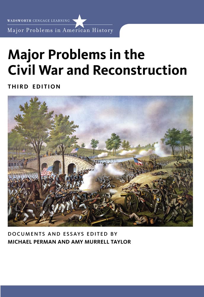 Major Problems in the Civil War and Reconstruction (Major Problems in American History Series)
