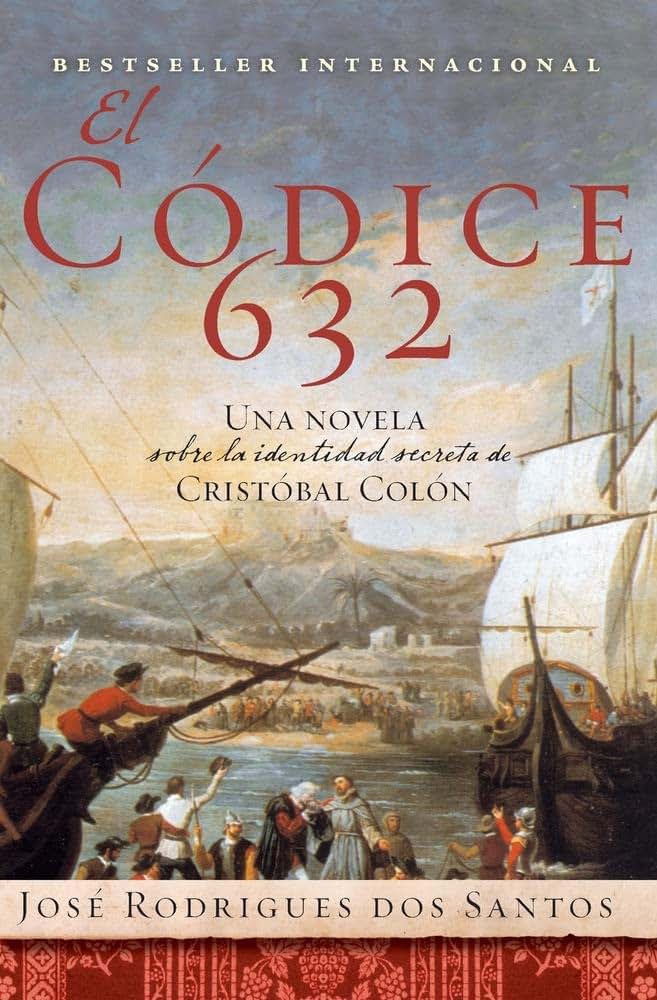 El Codice 632: Una novela sobre la identidad secreta de Cristóbal Colón (Spanish Edition)