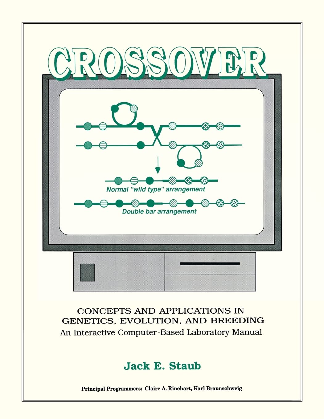 Crossover: Concepts and Applications in Genetics, Evolution, and Breeding: An Interactive Computer-Based Laboratory Manual