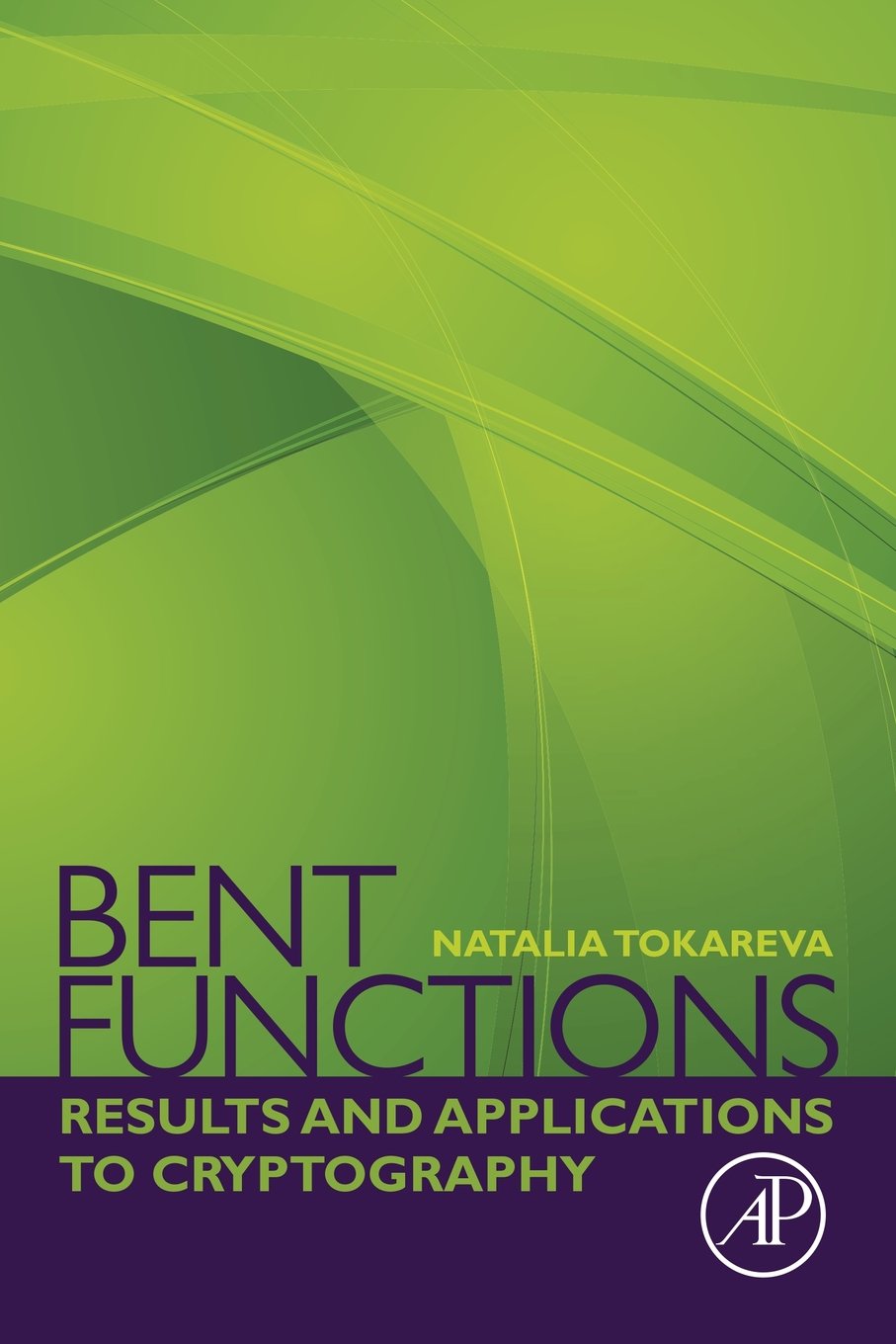 Bent Functions: Results and Applications to Cryptography