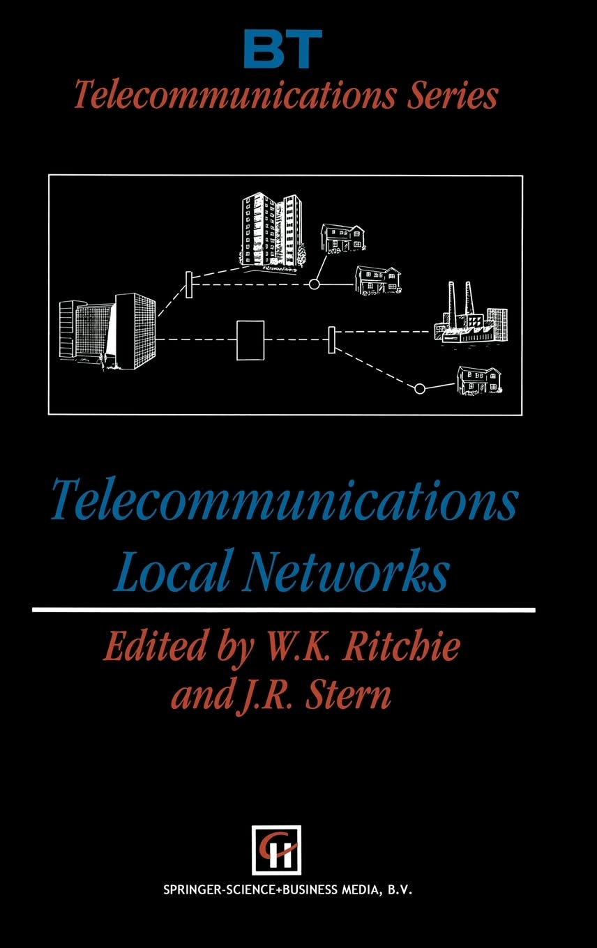 Telecommunications Local Networks (BT Telecommunications Series)