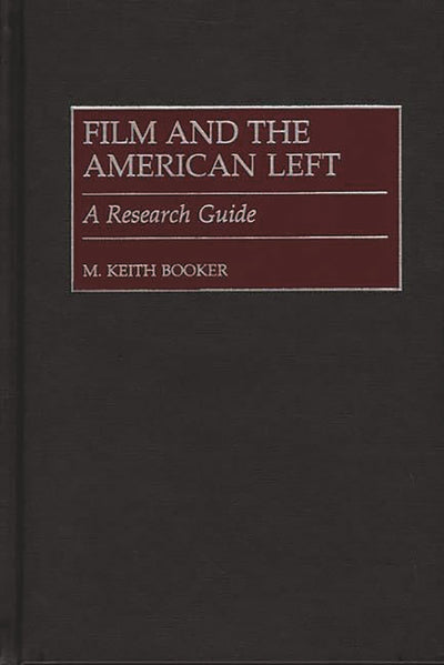 Film and the American Left: A Research Guide