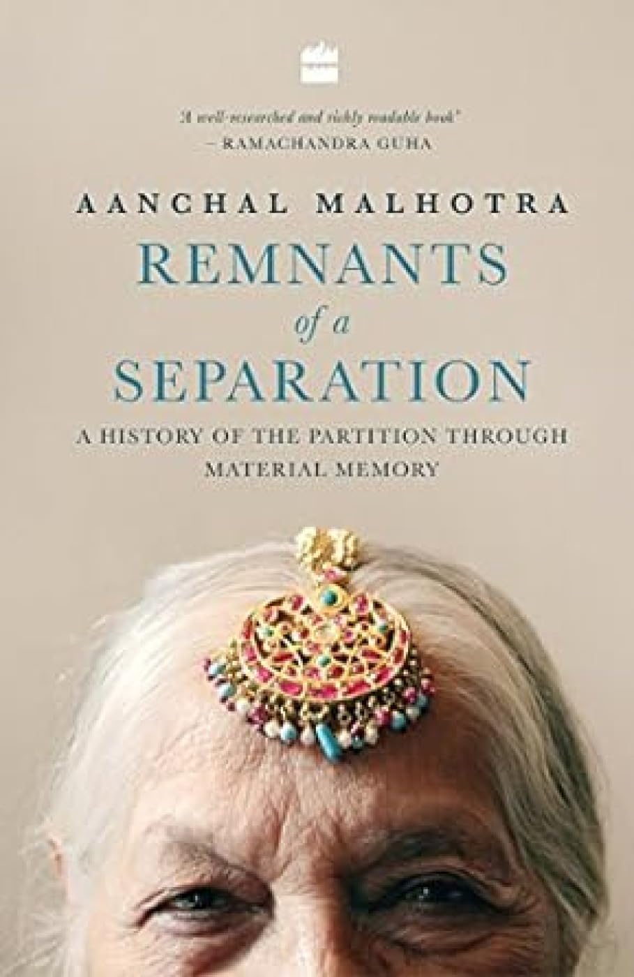 Remnants of a Separation: A History of the Partition through Material Memory
