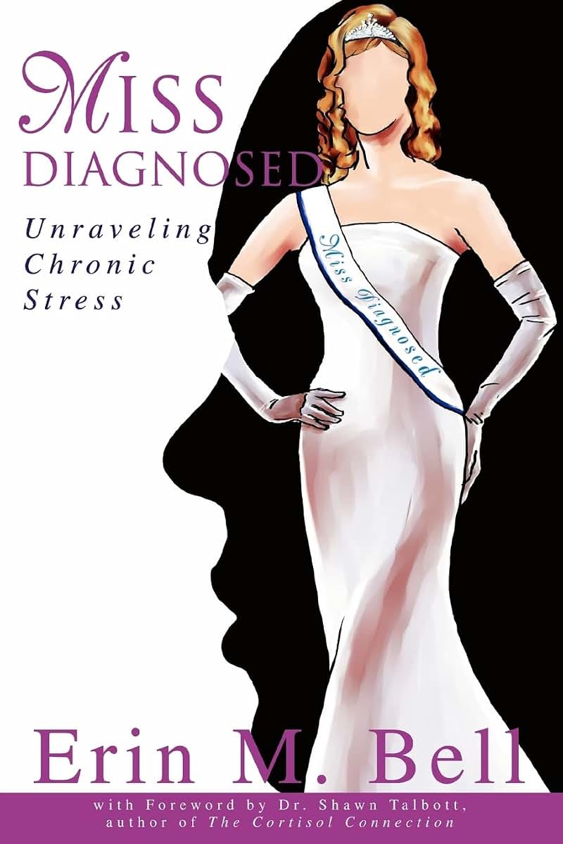 MISS DIAGNOSED: Unraveling Chronic Stress