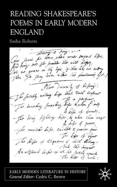 Reading Shakespeares Poems in Early Modern England (Early Modern Literature in History)