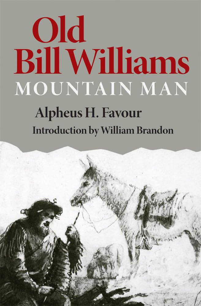 Old Bill Williams (The Civilization of the American Indian Series) (Volume 61)
