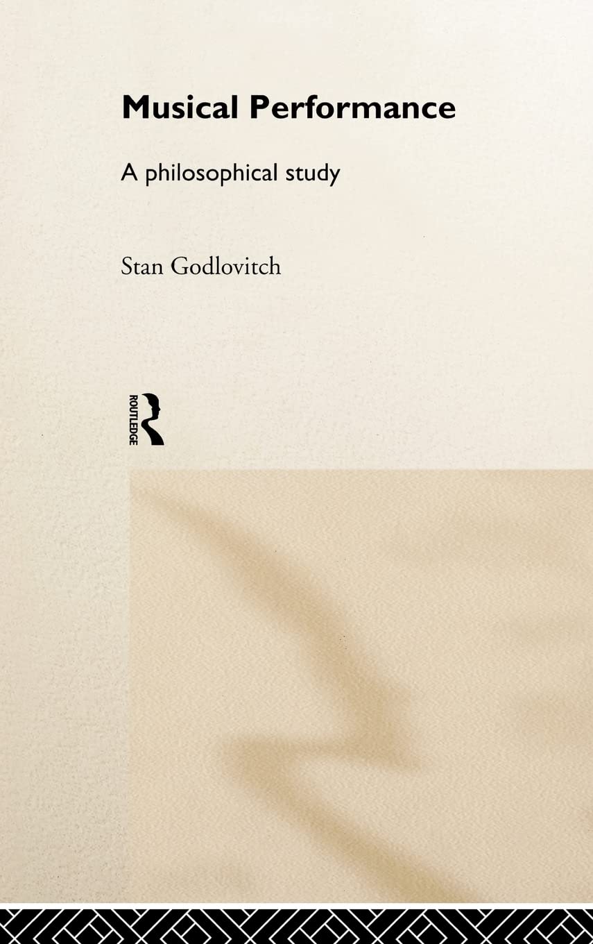 Musical Performance: A Philosophical Study