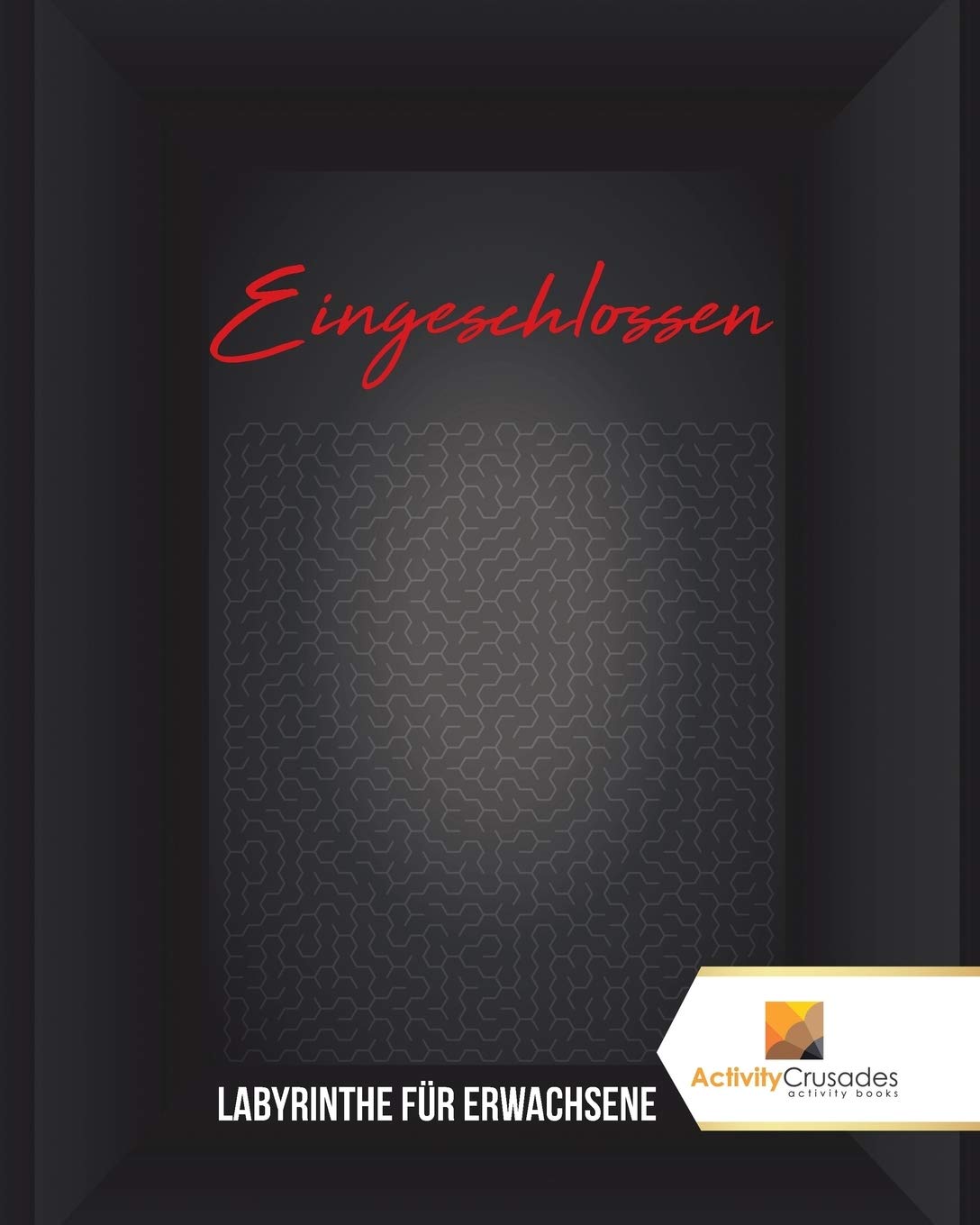Eingeschlossen : Labyrinthe Fr Erwachsene (German Edition)