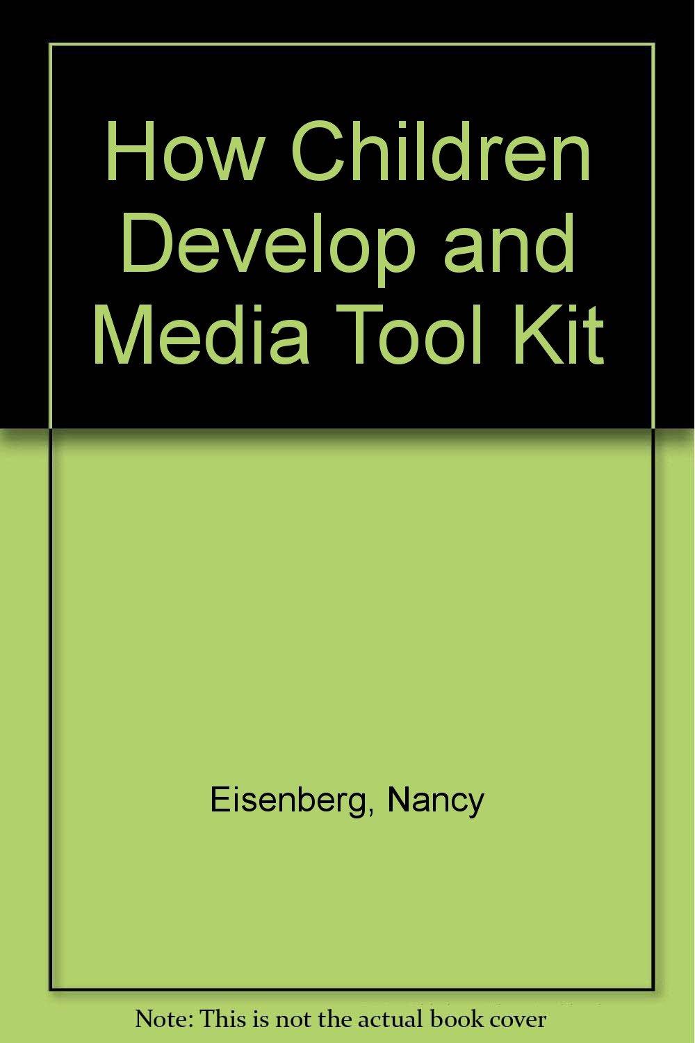 How Children Develop & Media Tool Kit