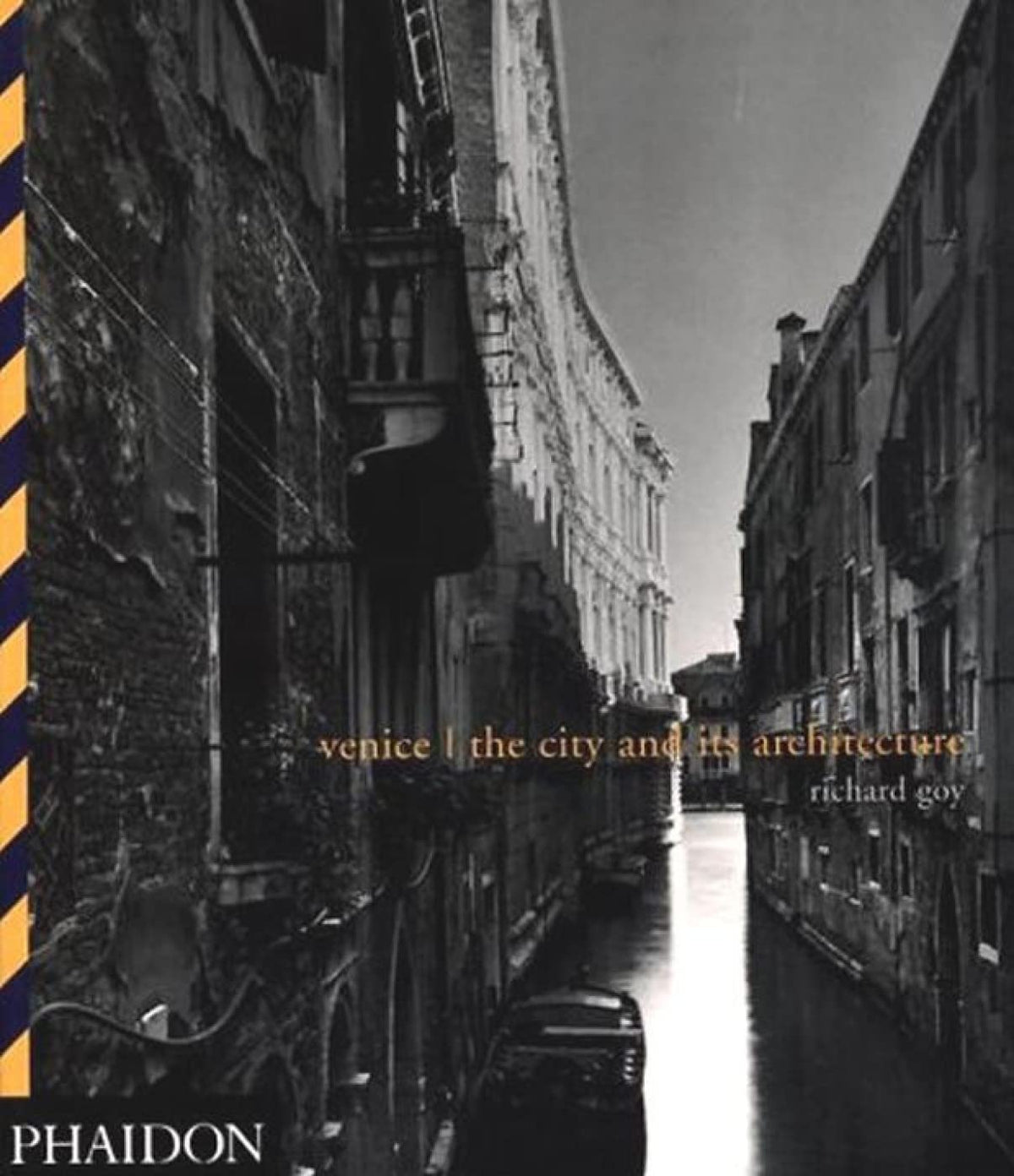 Venice: The City and Its Architecture