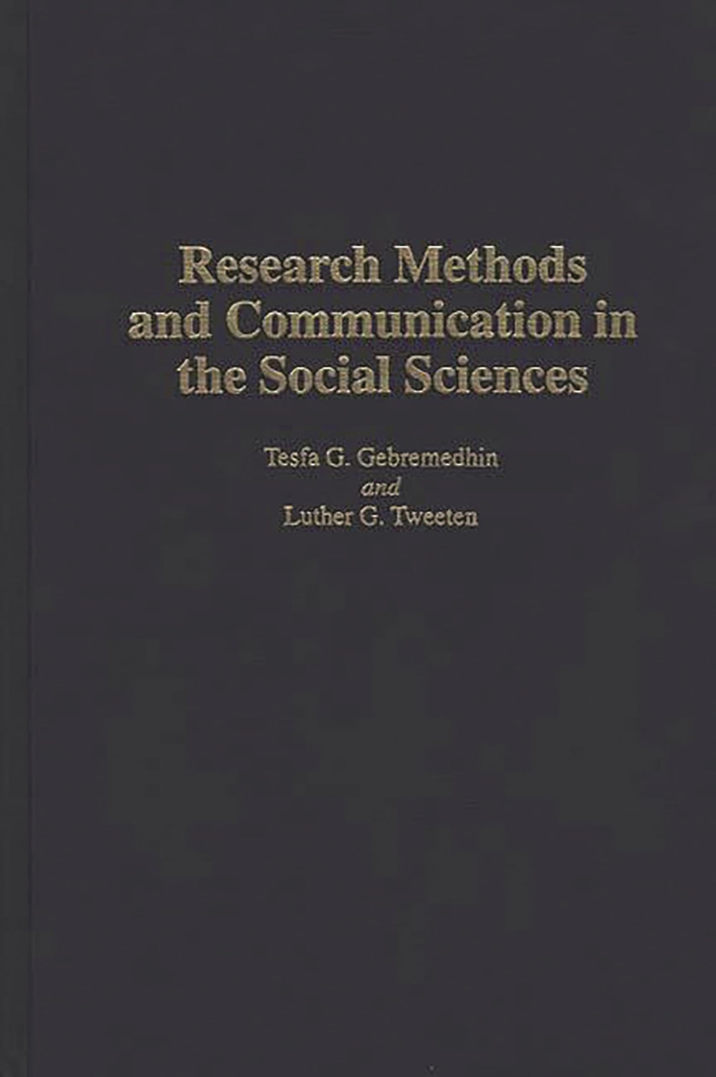 Research Methods and Communication in the Social Sciences