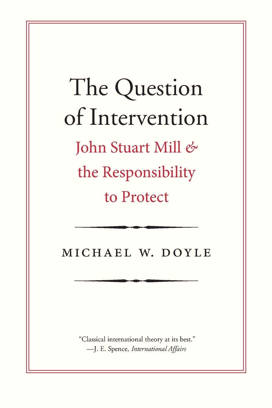 The Question of Intervention (Castle Lecture Series)