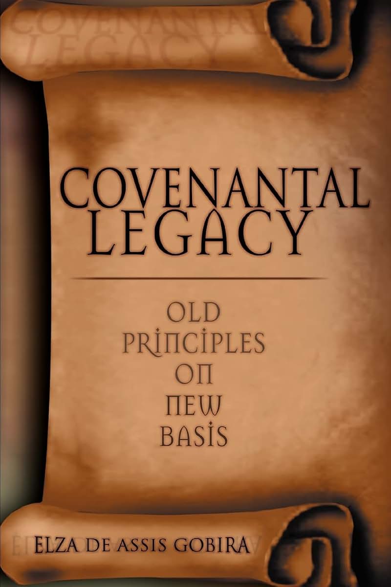 Covenantal Legacy: Old Principles on New Basis