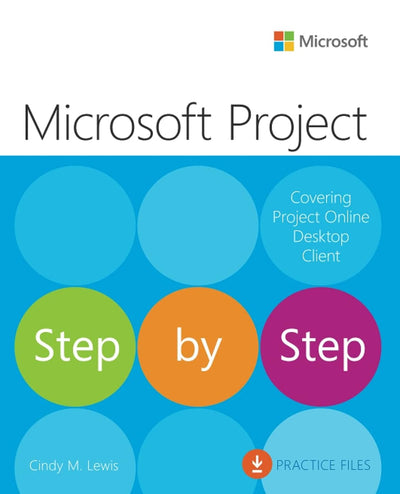 Microsoft Project Step by Step (covering Project Online Desktop Client)