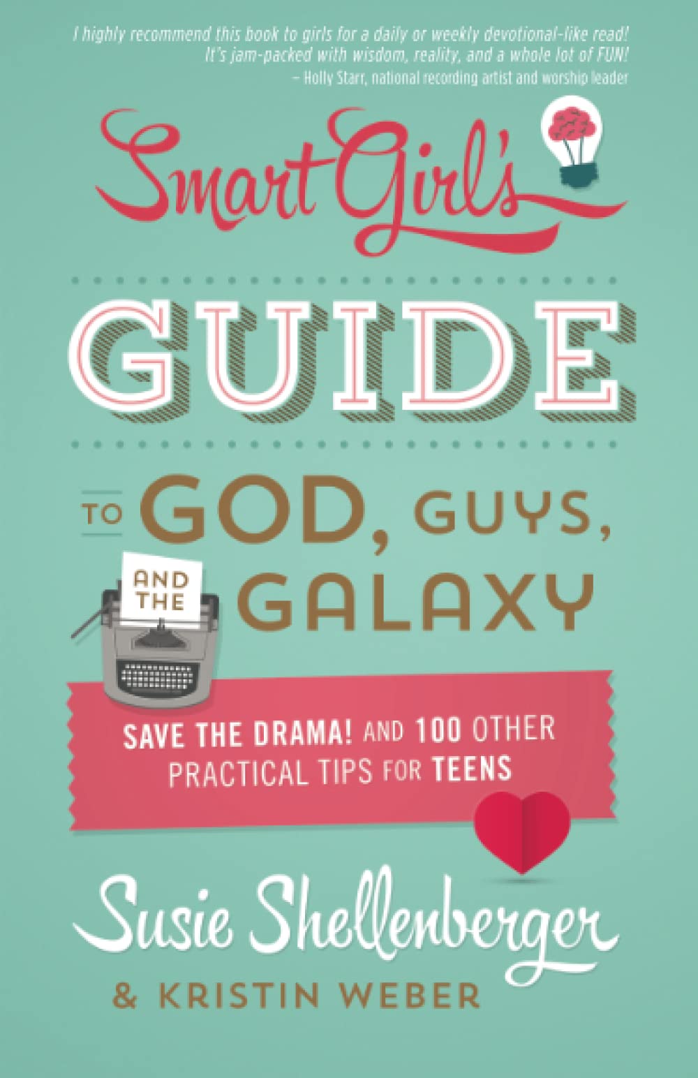 Smart Girl's Guide to God, Guys, and the Galaxy