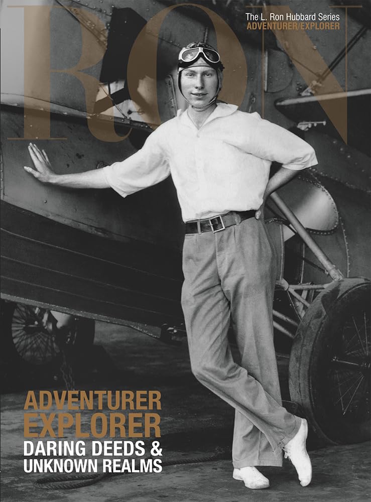 The L. Ron Hubbard Series Adventurer Explorer Daring Deeds and Unknown Realms Volume 8 of 17