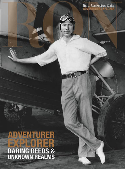 The L. Ron Hubbard Series Adventurer Explorer Daring Deeds and Unknown Realms Volume 8 of 17
