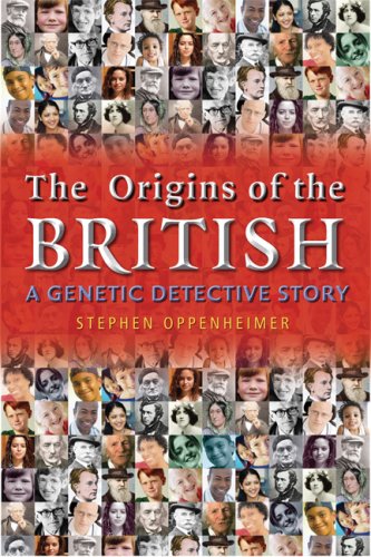 The Origins of the British: A Genetic Detective Story by Opp
