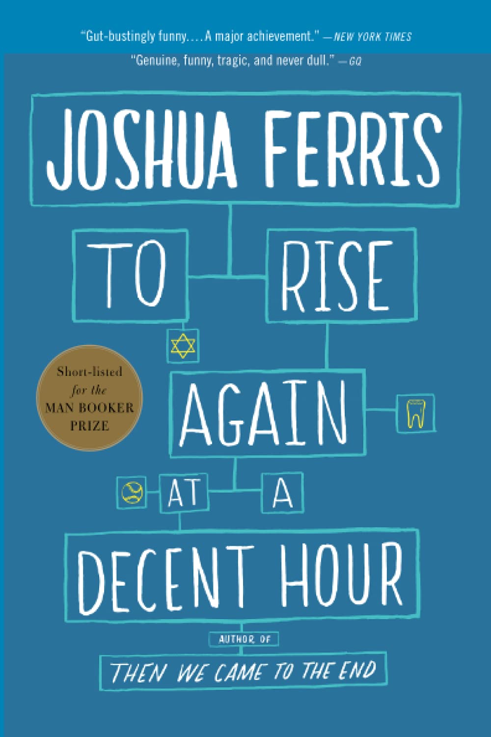 To Rise Again at a Decent Hour