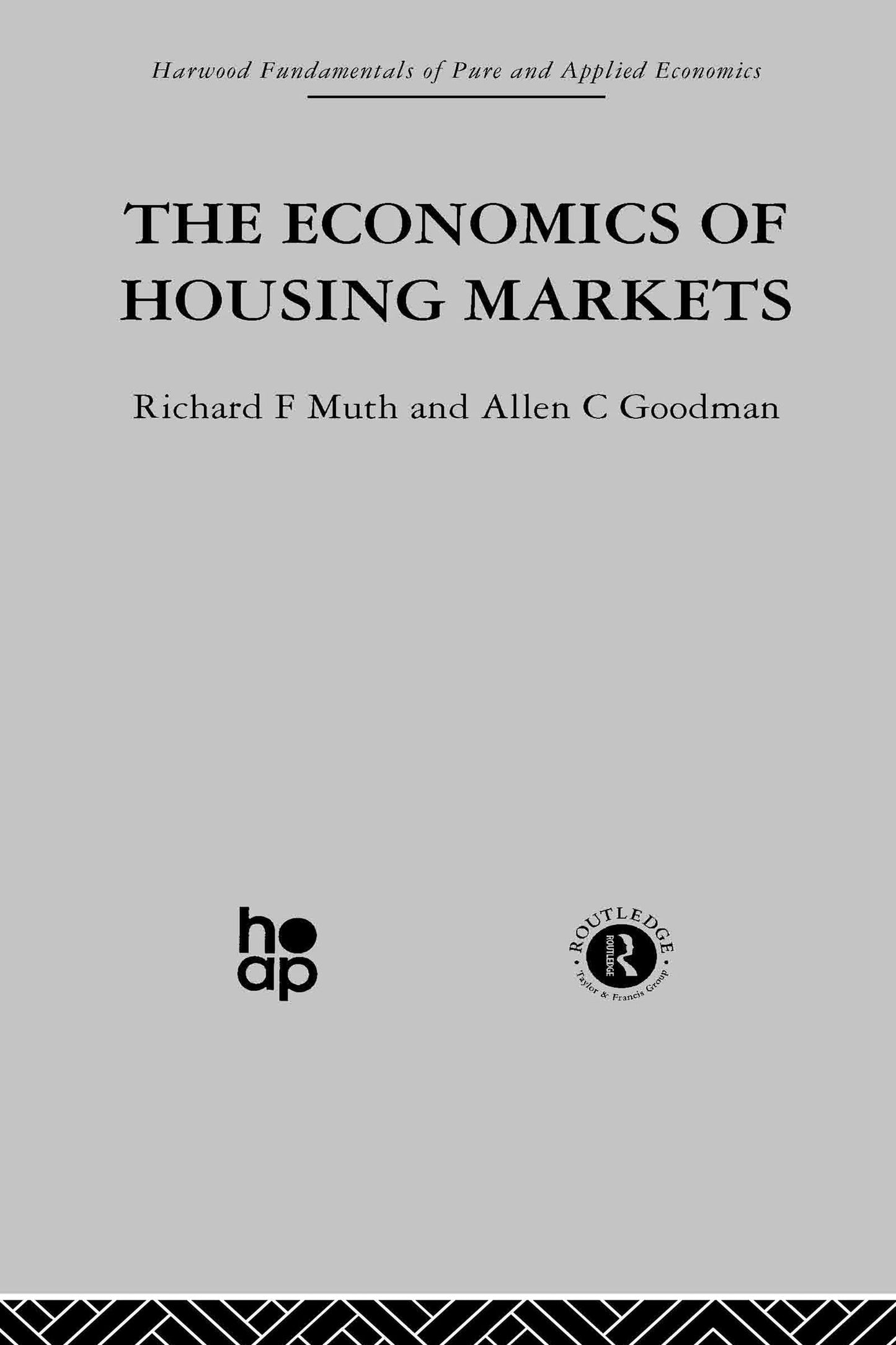The Economics of Housing Markets (Fundamentals of Pure and Applied Economics)