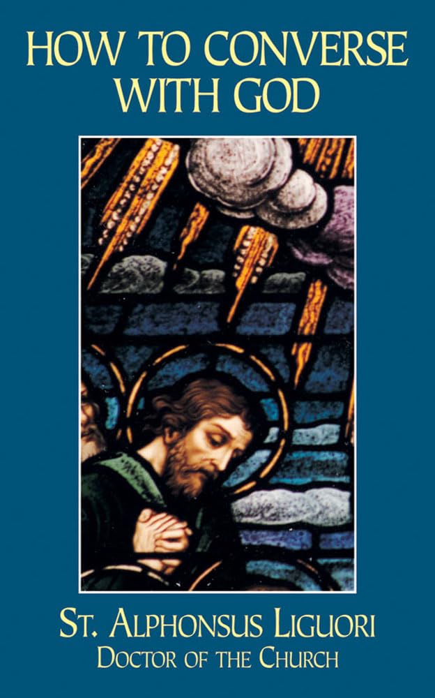 How to Converse With God