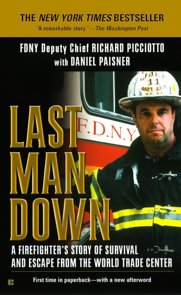 Last Man Down: A Firefighter's Story of Survival and Escape