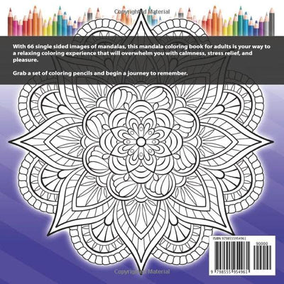 Coloring Mandalas: An Adult Coloring Book with 66 Detailed Mandala Patterns for Stress Relief and Relaxation