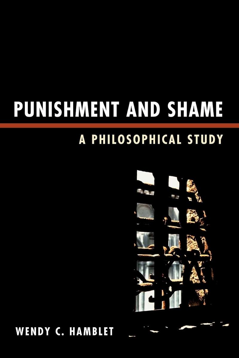 Punishment and Shame: A Philosophical Study