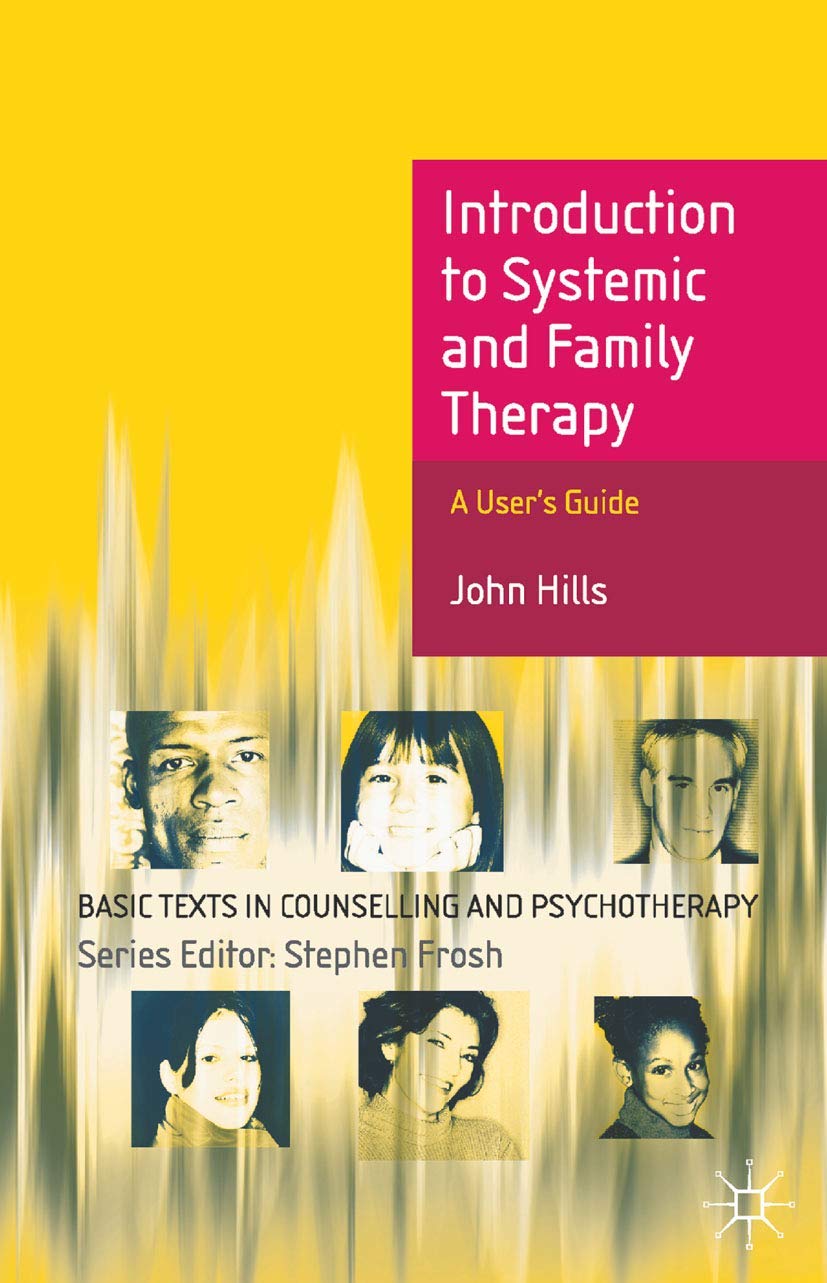 Introduction to Systemic and Family Therapy (Basic Texts in Counselling and Psychotherapy, 31)