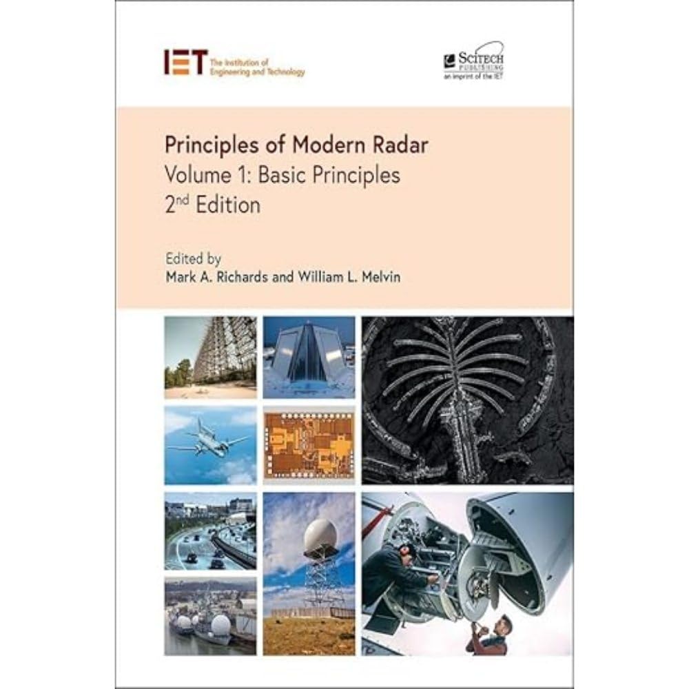 Principles of Modern Radar: Basic Principles (Radar, Sonar and Navigation)