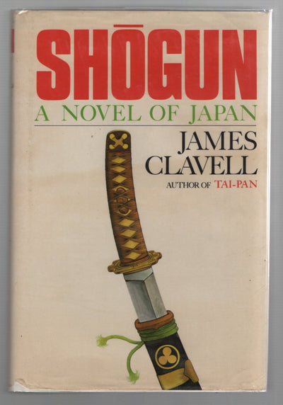 Shogun: A Novel of Japan by James Clavell