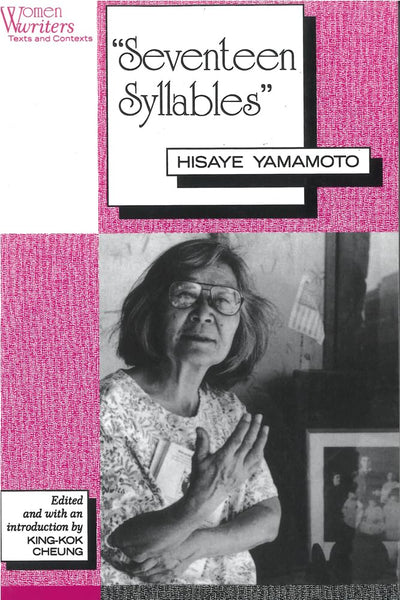 'Seventeen Syllables': Hisaye Yamamoto (Women Writers: Texts and Contexts)