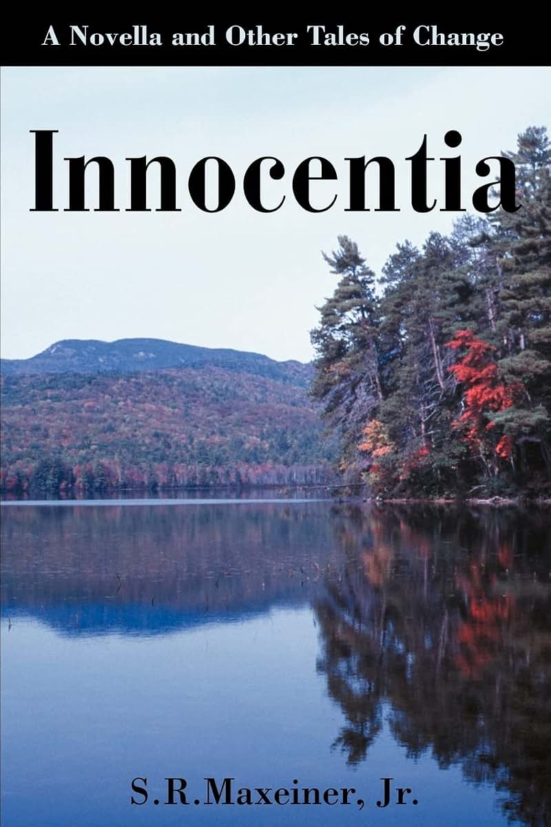 Innocentia: A Novella and Other Tales of Change