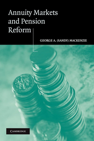 Annuity Markets and Pension Reform