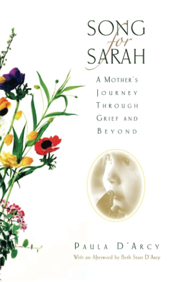 Song for Sarah: A Mother's Journey Through Grief and Beyond