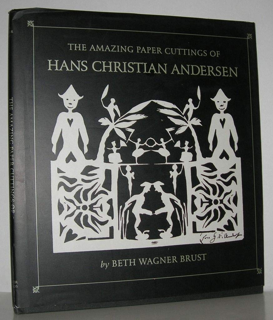 The Amazing Paper Cuttings of Hans Christian Andersen