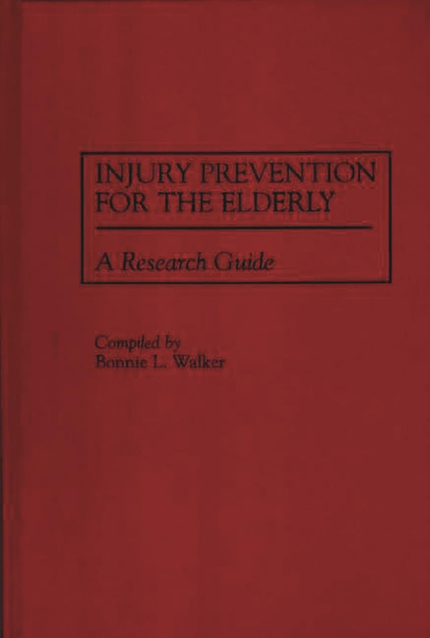Injury Prevention for the Elderly: A Research Guide