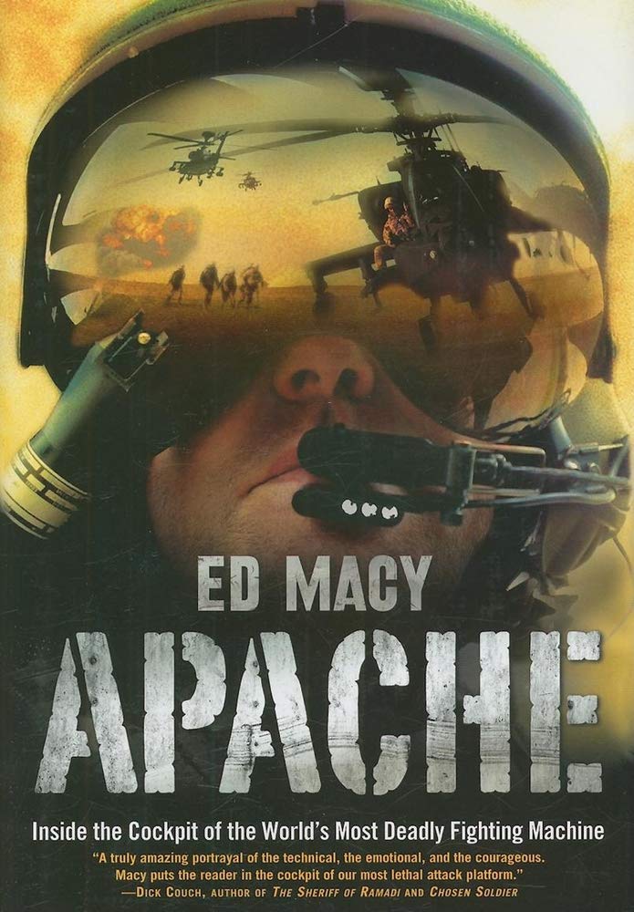 Apache: Inside the Cockpit of the World s Most Deadly Fighti