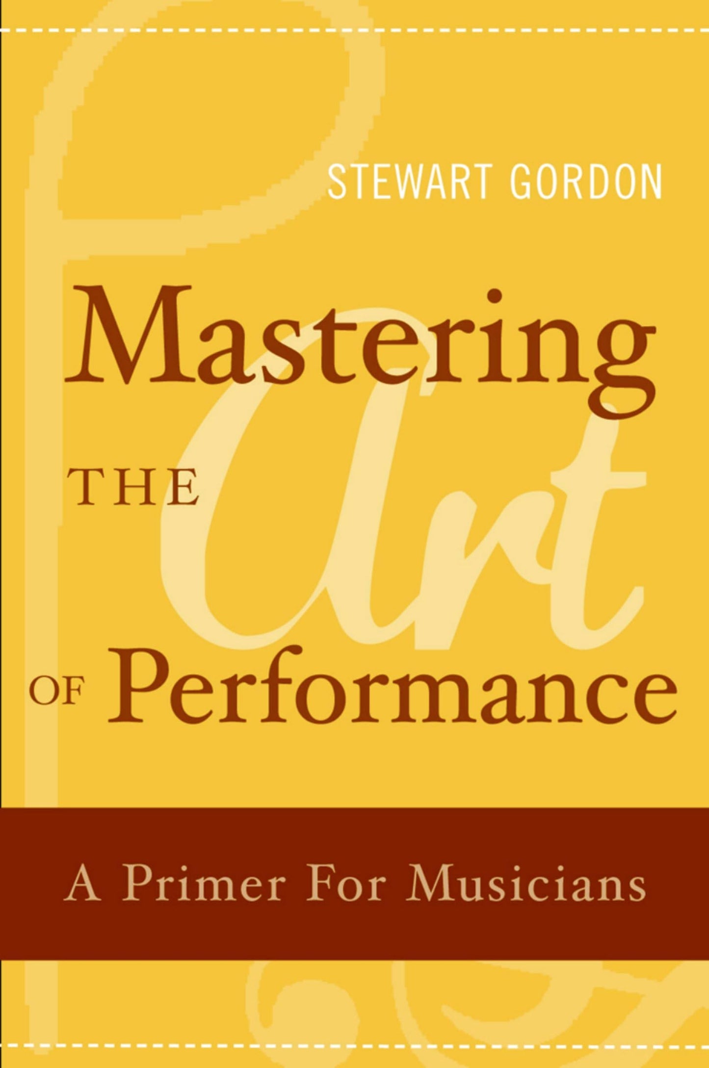Mastering the Art of Performance: A Primer for Musicians