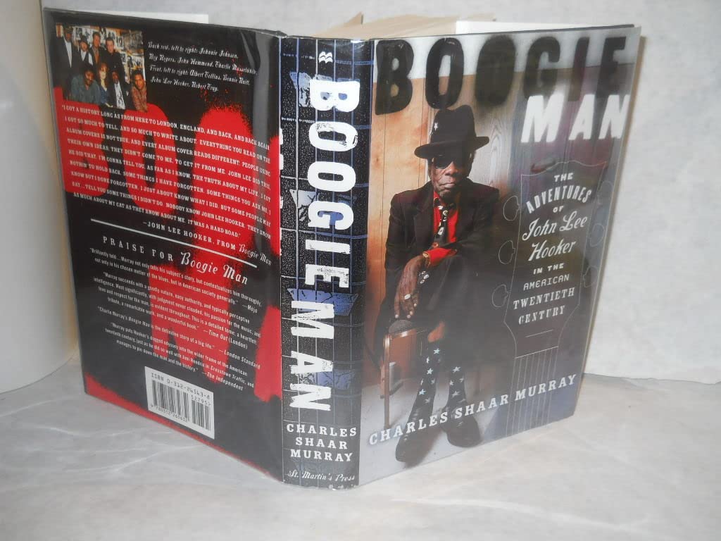Boogie Man: The Adventures of John Lee Hooker in the American Twentieth Century