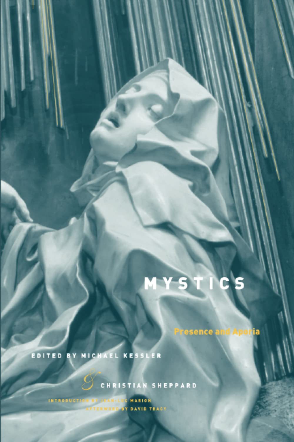 Mystics: Presence and Aporia (Religion and Postmodernism)
