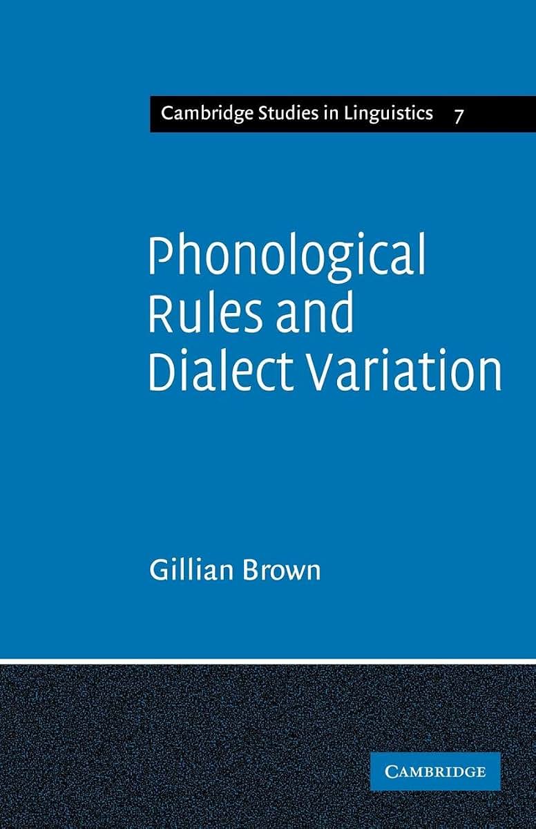 Phonological Rules and Dialect Variation: A Study of the Phonology of Lumasaaba (Cambridge Studies in Linguistics, Series Number 7)