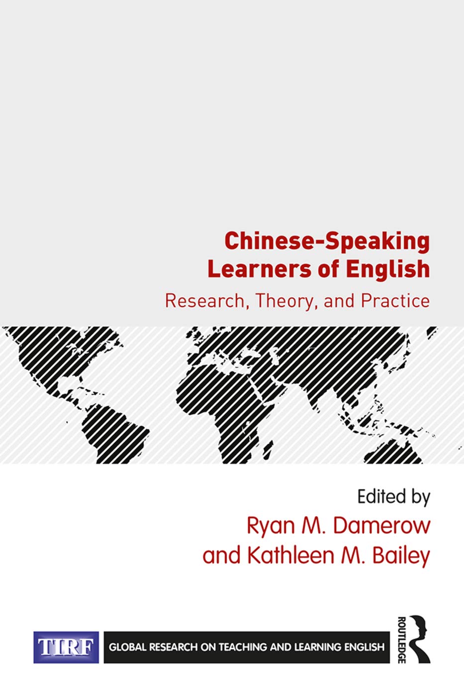 Chinese-Speaking Learners of English (Global Research on Teaching and Learning English)