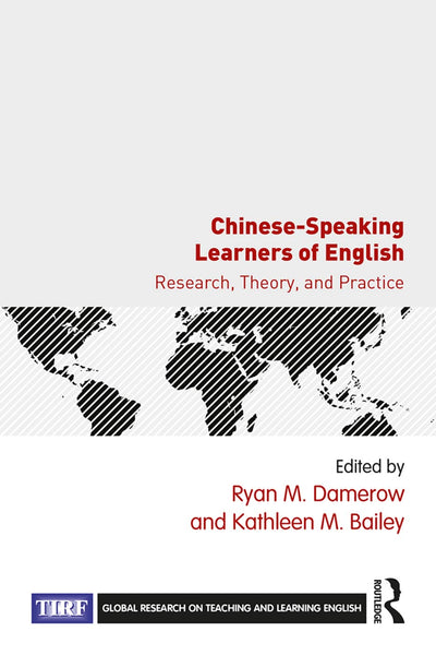 Chinese-Speaking Learners of English (Global Research on Teaching and Learning English)