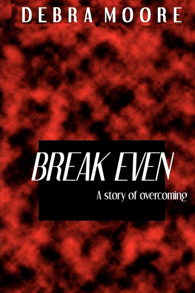 Break Even: A story of overcoming