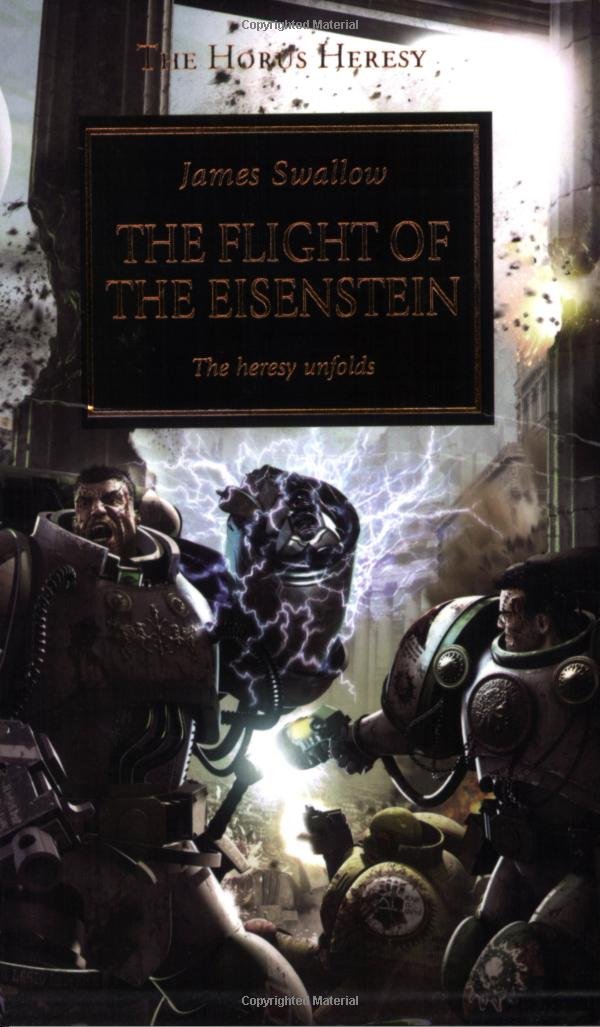 The Flight of the Eisenstein (Horus Heresy) by Swallow, Jame