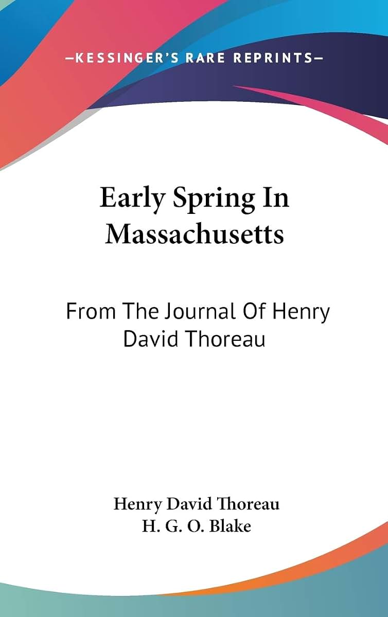 Early Spring In Massachusetts: From The Journal Of Henry David Thoreau