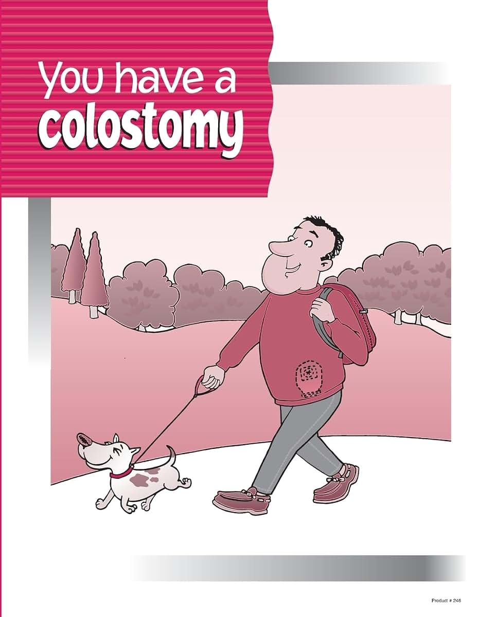 You have a Colostomy