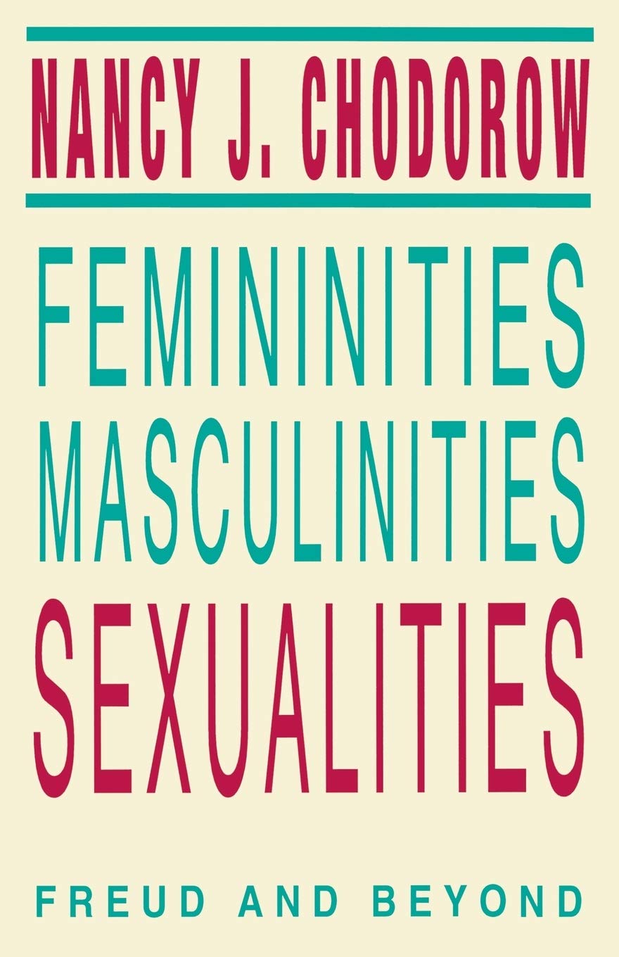 Femininities, Masculinities, Sexualities: Freud and Beyond (