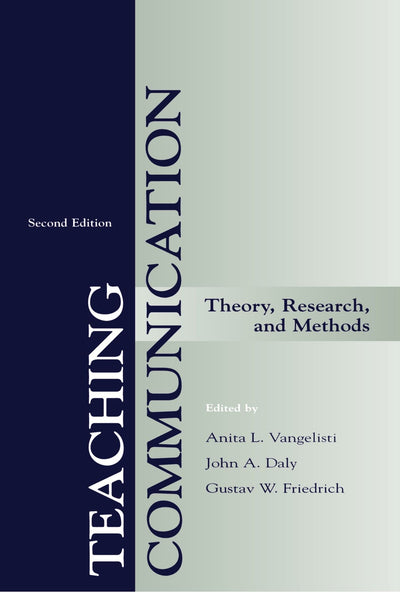 Teaching Communication: Theory, Research, and Methods (LEA's Communication) (Lea's Communication (Paperback))